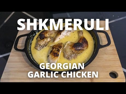 Shkmeruli Recipe: Georgian Garlic Chicken in Milk Sauce